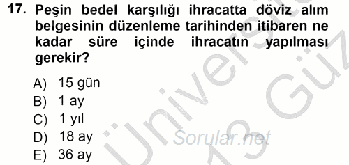 Dış Ticaret İşlemleri 2012 - 2013 Ara Sınavı 17.Soru