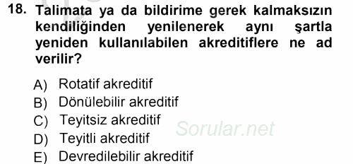 Dış Ticaret İşlemleri 2012 - 2013 Ara Sınavı 18.Soru