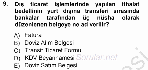 Dış Ticaret İşlemleri 2012 - 2013 Ara Sınavı 9.Soru