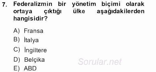 Karşılaştırmalı Siyasal Sistemler 2013 - 2014 Tek Ders Sınavı 7.Soru