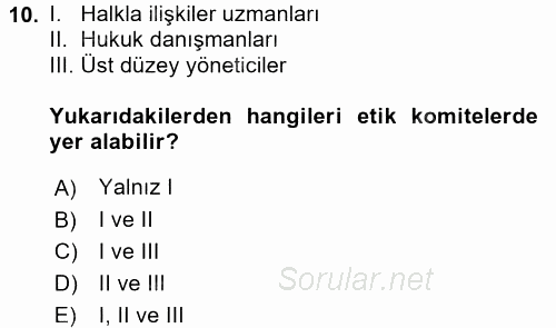 İş Etiği 2017 - 2018 Dönem Sonu Sınavı 10.Soru