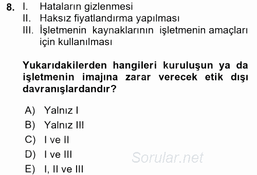 İş Etiği 2017 - 2018 Dönem Sonu Sınavı 8.Soru