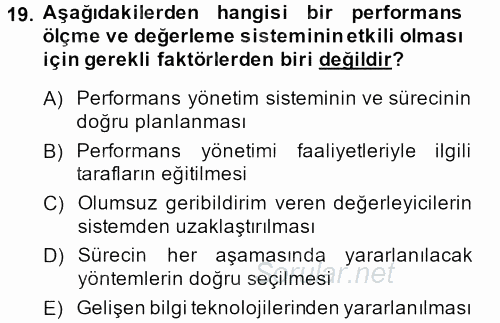 Performans Yönetimi 2013 - 2014 Tek Ders Sınavı 19.Soru