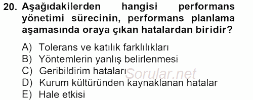 Performans Yönetimi 2013 - 2014 Tek Ders Sınavı 20.Soru