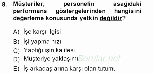Performans Yönetimi 2013 - 2014 Tek Ders Sınavı 8.Soru