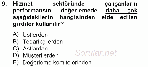 Performans Yönetimi 2013 - 2014 Tek Ders Sınavı 9.Soru