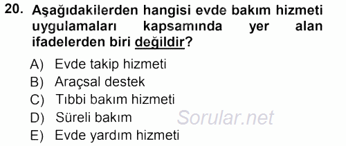 Özel Gereksinimli Bireyler ve Bakım Hizmetleri 2012 - 2013 Ara Sınavı 20.Soru
