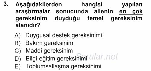 Özel Gereksinimli Bireyler ve Bakım Hizmetleri 2012 - 2013 Ara Sınavı 3.Soru