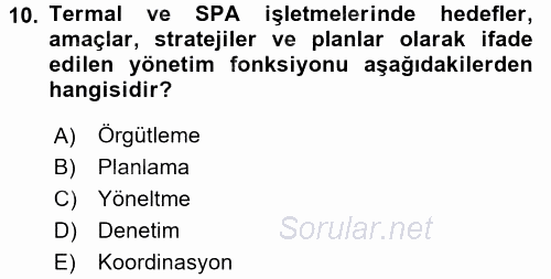 Termal ve Spa Hizmetleri 2016 - 2017 Dönem Sonu Sınavı 10.Soru