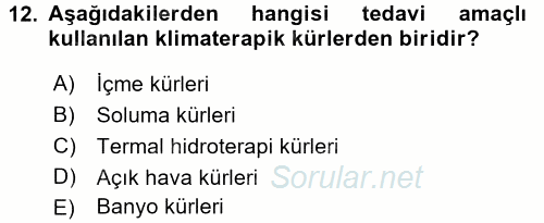 Termal ve Spa Hizmetleri 2016 - 2017 Dönem Sonu Sınavı 12.Soru