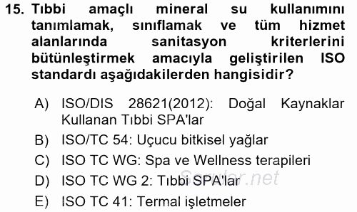 Termal ve Spa Hizmetleri 2016 - 2017 Dönem Sonu Sınavı 15.Soru