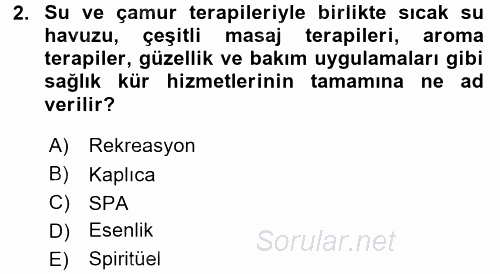 Termal ve Spa Hizmetleri 2016 - 2017 Dönem Sonu Sınavı 2.Soru