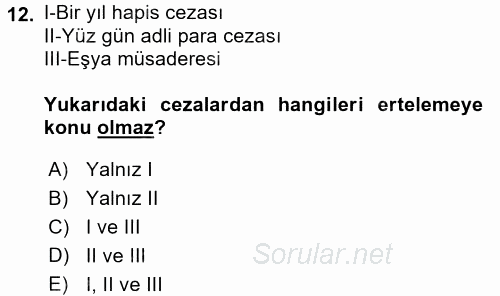 Ceza Hukukuna Giriş 2015 - 2016 Tek Ders Sınavı 12.Soru