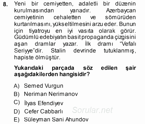 Çağdaş Türk Edebiyatları 1 2013 - 2014 Dönem Sonu Sınavı 8.Soru