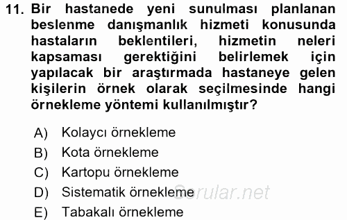 Sağlık Hizmetlerinde Araştırma Ve Değerlendirme 2016 - 2017 Dönem Sonu Sınavı 11.Soru