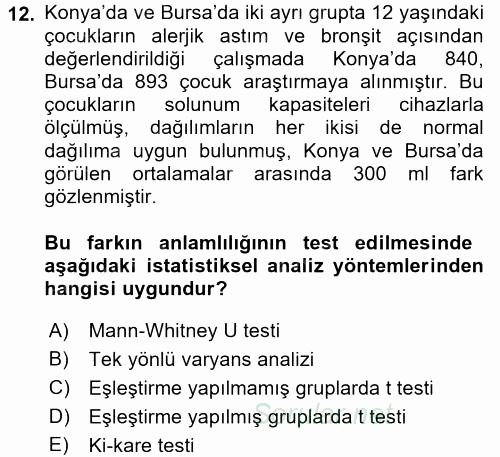 Sağlık Hizmetlerinde Araştırma Ve Değerlendirme 2016 - 2017 Dönem Sonu Sınavı 12.Soru