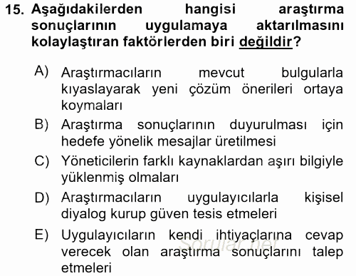 Sağlık Hizmetlerinde Araştırma Ve Değerlendirme 2016 - 2017 Dönem Sonu Sınavı 15.Soru