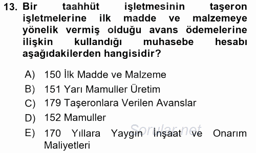 İnşaat ve Gayrimenkul Muhasebesi 2015 - 2016 Ara Sınavı 13.Soru