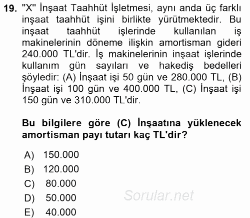 İnşaat ve Gayrimenkul Muhasebesi 2015 - 2016 Ara Sınavı 19.Soru