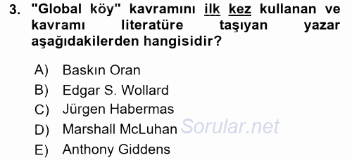 Küreselleşme ve Kültürlerarası İletişim 2016 - 2017 Dönem Sonu Sınavı 3.Soru