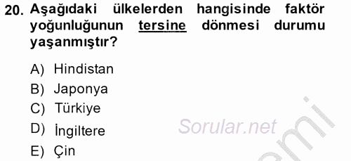 Uluslararası İktisat Politikası 2013 - 2014 Ara Sınavı 20.Soru