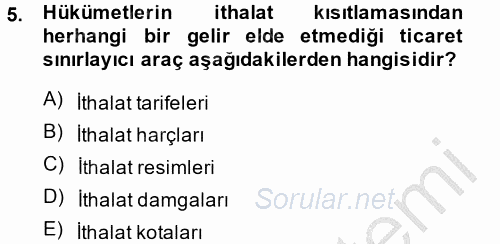 Uluslararası İktisat Politikası 2013 - 2014 Ara Sınavı 5.Soru