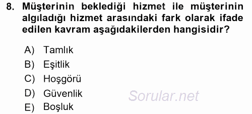 Müşteri İlişkileri Yönetimi 2017 - 2018 3 Ders Sınavı 8.Soru