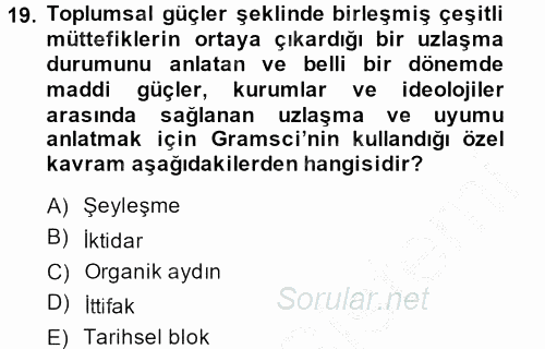 Klasik Sosyoloji Tarihi 2014 - 2015 Dönem Sonu Sınavı 19.Soru