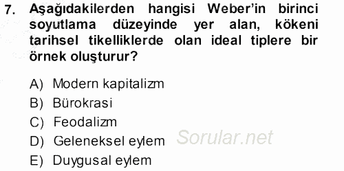 Klasik Sosyoloji Tarihi 2014 - 2015 Dönem Sonu Sınavı 7.Soru