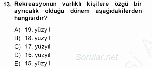 Rekreasyon Yönetimi 2014 - 2015 Ara Sınavı 13.Soru