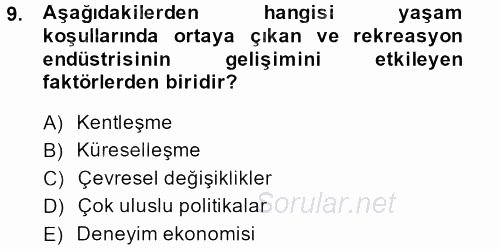 Rekreasyon Yönetimi 2014 - 2015 Ara Sınavı 9.Soru