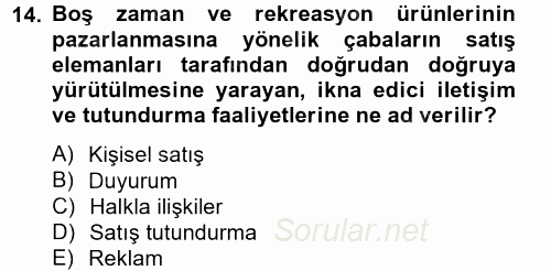 Rekreasyon Yönetimi 2014 - 2015 Tek Ders Sınavı 14.Soru