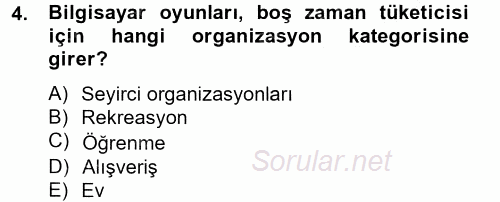 Rekreasyon Yönetimi 2014 - 2015 Tek Ders Sınavı 4.Soru