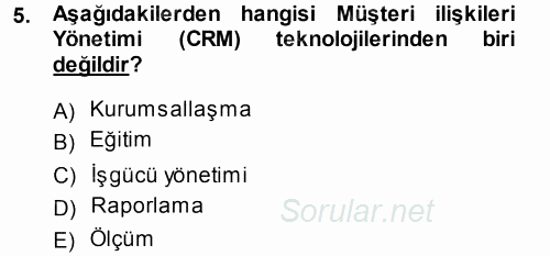 Perakendecilikte Müşteri İlişkileri Yönetimi 2014 - 2015 Ara Sınavı 5.Soru