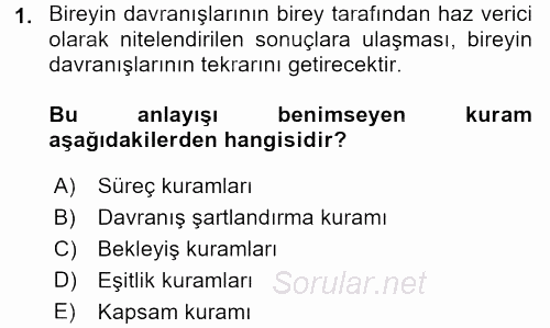 İş ve Yaşamda Motivasyon 2015 - 2016 Tek Ders Sınavı 1.Soru