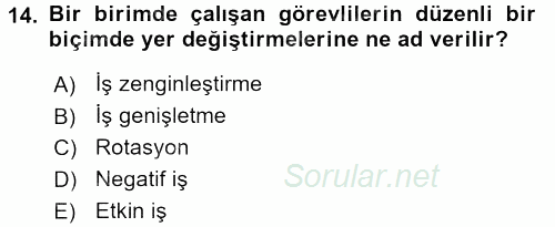 İş ve Yaşamda Motivasyon 2015 - 2016 Tek Ders Sınavı 14.Soru
