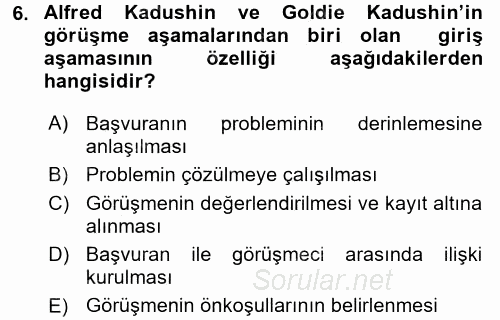 Görüşme Teknikleri 2015 - 2016 Dönem Sonu Sınavı 6.Soru