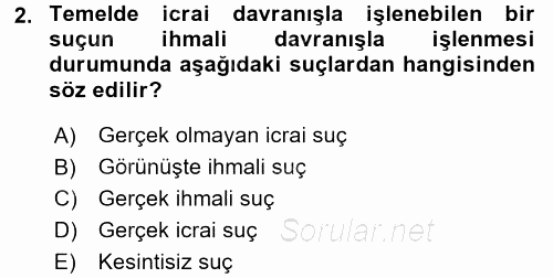 Ceza Hukukuna Giriş 2017 - 2018 3 Ders Sınavı 2.Soru