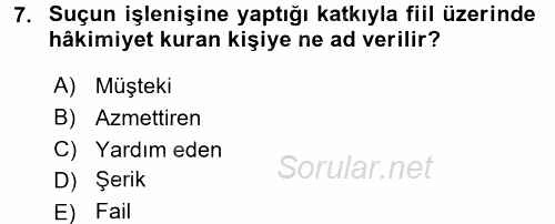 Ceza Hukukuna Giriş 2017 - 2018 3 Ders Sınavı 7.Soru