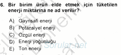 Enerji Tasarrufu 2015 - 2016 Dönem Sonu Sınavı 6.Soru