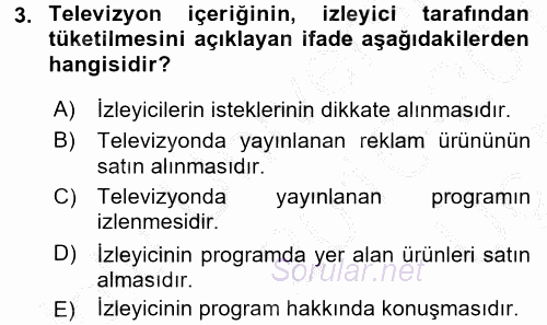 Radyo ve Televizyon İşletmeciliği 2016 - 2017 3 Ders Sınavı 3.Soru