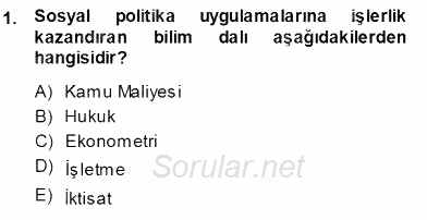 Sosyal Politika 1 2013 - 2014 Ara Sınavı 1.Soru