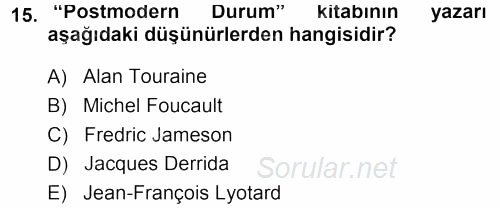 Çağdaş Sosyoloji Kuramları 2013 - 2014 Ara Sınavı 15.Soru