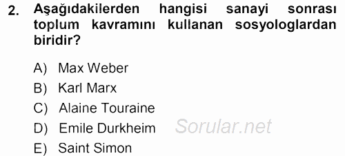 Çağdaş Sosyoloji Kuramları 2013 - 2014 Ara Sınavı 2.Soru