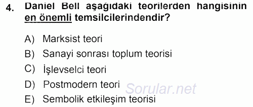 Çağdaş Sosyoloji Kuramları 2013 - 2014 Ara Sınavı 4.Soru