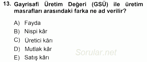 Tarım Ekonomisi 2014 - 2015 Ara Sınavı 13.Soru