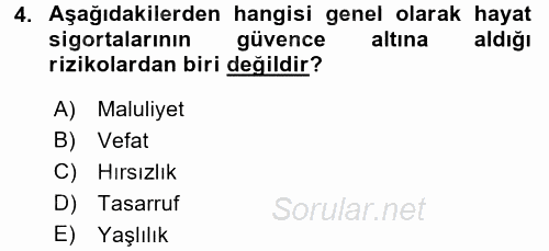 Hayat Sigortaları Ve Bireysel Emeklilik Sistemi 2015 - 2016 Tek Ders Sınavı 4.Soru
