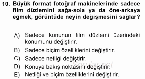 Sayısal Fotoğraf Makineleri 2016 - 2017 3 Ders Sınavı 10.Soru