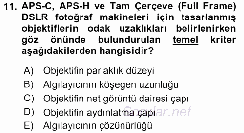Sayısal Fotoğraf Makineleri 2016 - 2017 3 Ders Sınavı 11.Soru