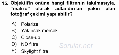 Sayısal Fotoğraf Makineleri 2016 - 2017 3 Ders Sınavı 15.Soru